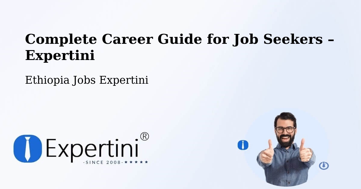 Career Guide for Job Seekers – Sebeta - Sebeta, Ethiopia Jobs Expertini