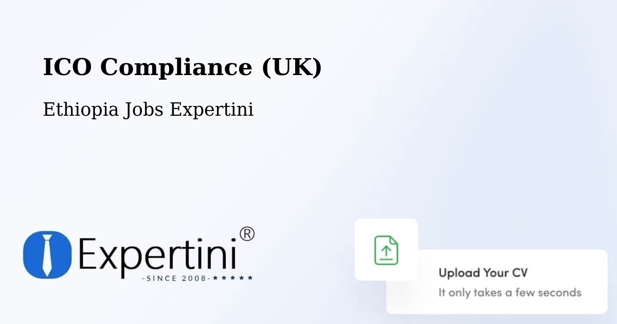UK Data Protection & ICO Compliance – Sebeta - Ethiopia Jobs Expertini
