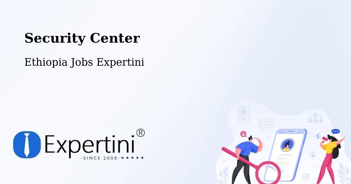 Security & Compliance – Sebeta - Ethiopia Jobs Expertini