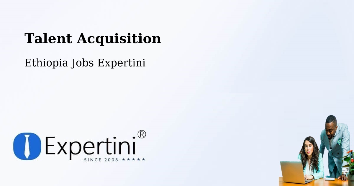 Post Jobs & Find Candidates in Sebeta – Talent Acquisition Solutions - Ethiopia Jobs Expertini